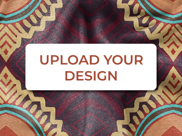 Upload your design to print on fabric